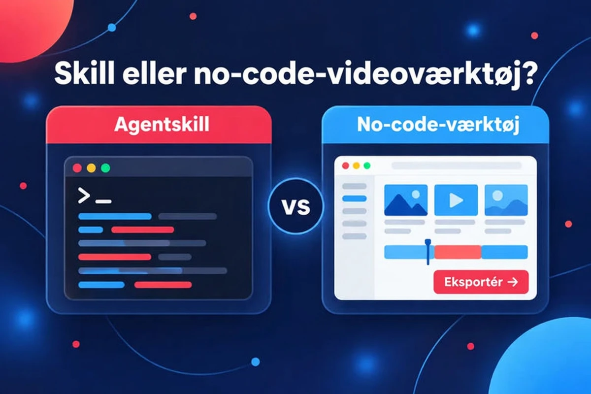 Agent-skill eller no-code-videoværktøj, sammenlignet side om side