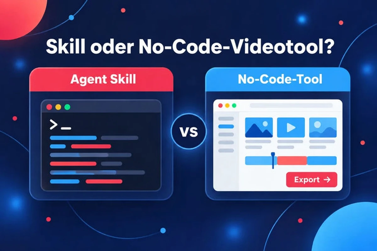 Agent-Skill oder No-Code-Videotool, nebeneinander verglichen