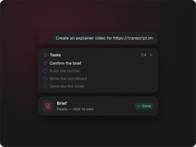 A request to make an explainer video for transcript.im, with tasks to confirm the brief, build the outline, write the storyboard and generate the video